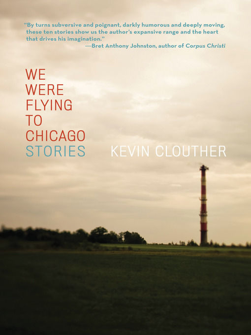Title details for We Were Flying to Chicago by Kevin Clouther - Available